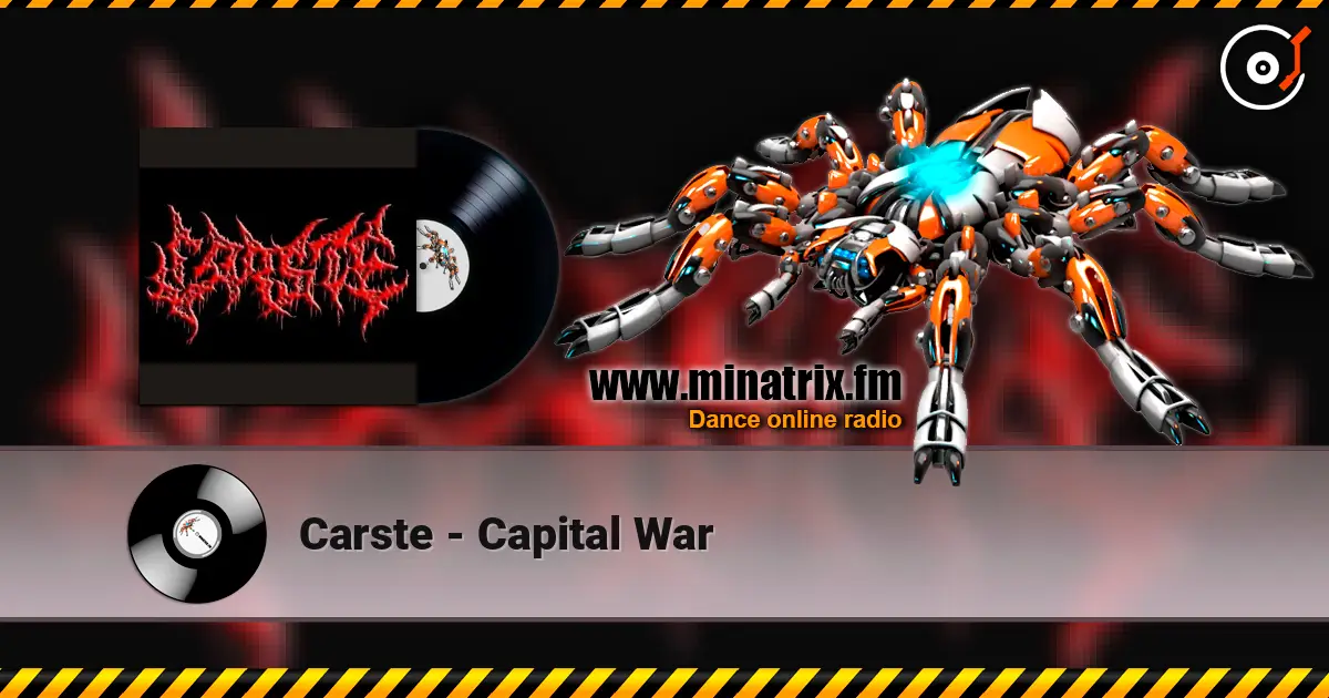 Carste - Capital War escuchar online en alta calidad | Minatrix.FM