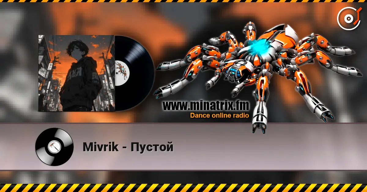 Mivrik - Пустой escuchar online en alta calidad | Minatrix.FM