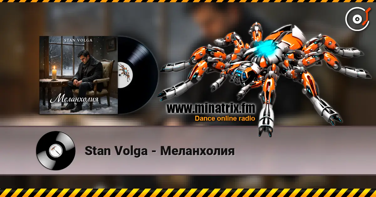 Stan Volga - Меланхолия escuchar online en alta calidad | Minatrix.FM