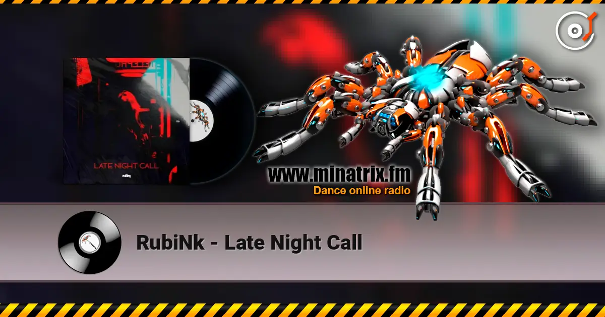 RubiNk - Late Night Call escuchar online en alta calidad | Minatrix.FM