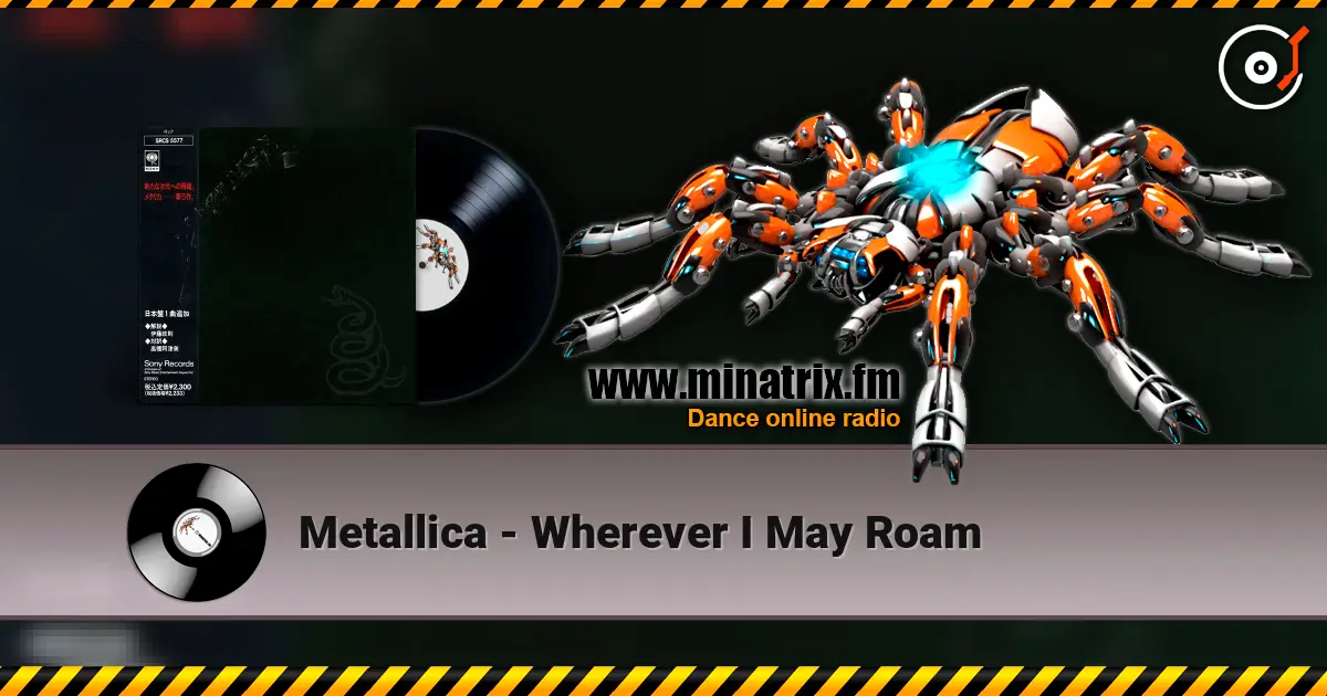 Metallica - Wherever I May Roam escuchar online en alta calidad | Minatrix.FM