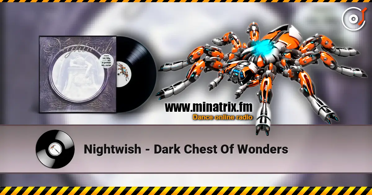 Nightwish - Dark Chest Of Wonders escuchar online en alta calidad | Minatrix.FM