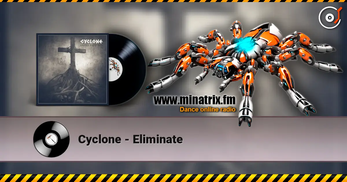 Cyclone - Eliminate escuchar online en alta calidad | Minatrix.FM