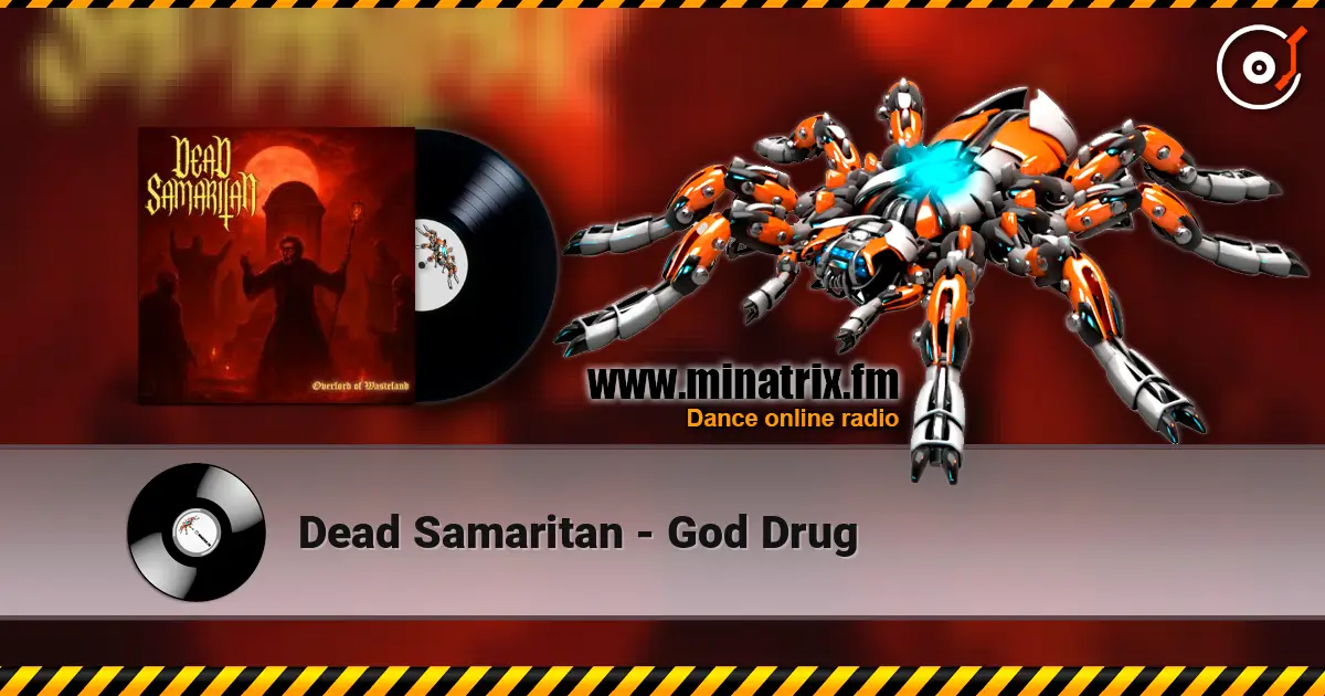 Dead Samaritan - God Drug escuchar online en alta calidad | Minatrix.FM