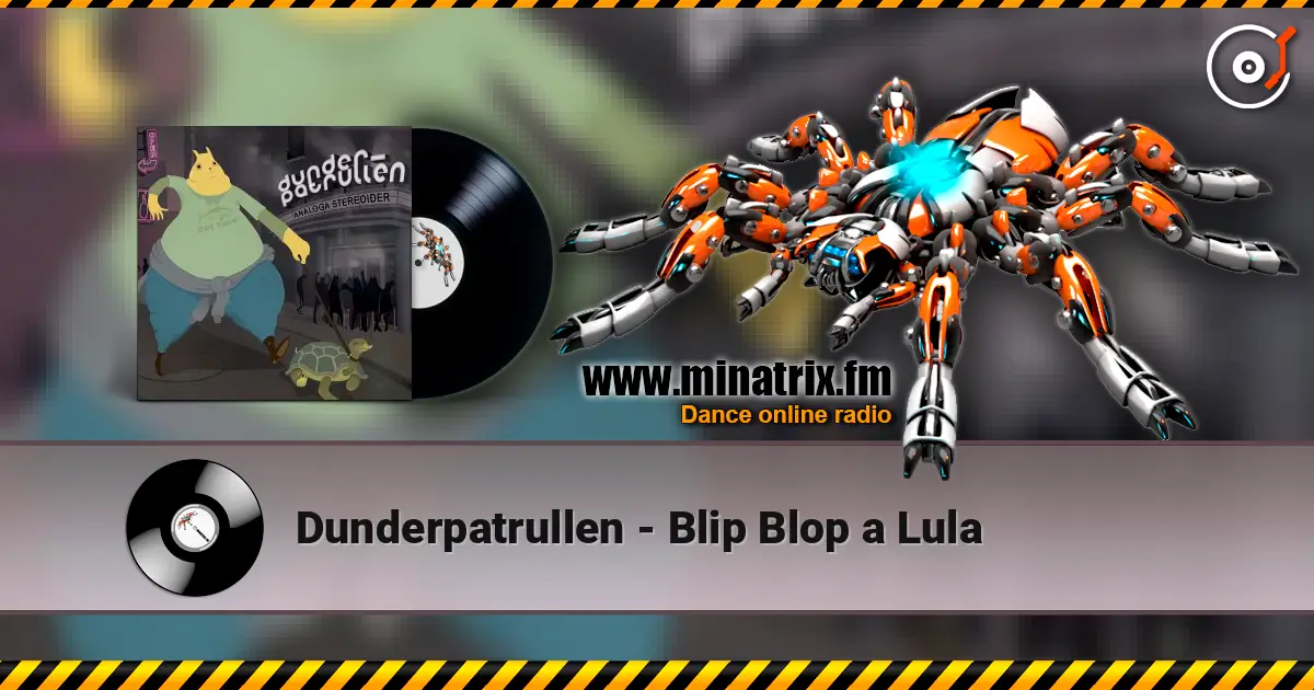 Dunderpatrullen - Blip Blop a Lula escuchar online en alta calidad | Minatrix.FM