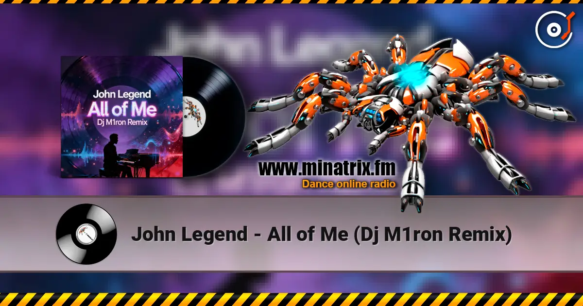 John Legend - All of Me (Dj M1ron Remix) escuchar online en alta calidad | Minatrix.FM