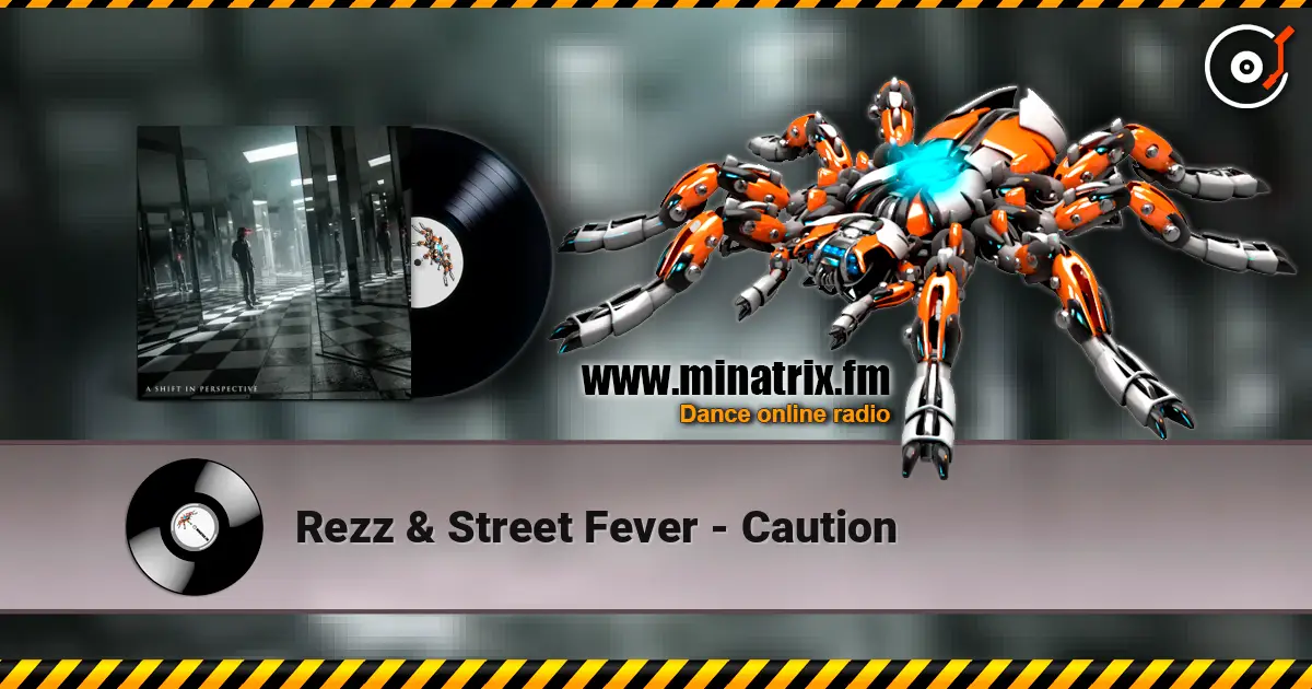 Rezz & Street Fever - Caution escuchar online en alta calidad | Minatrix.FM