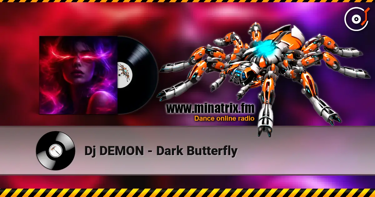 Dj DEMON - Dark Butterfly escuchar online en alta calidad | Minatrix.FM