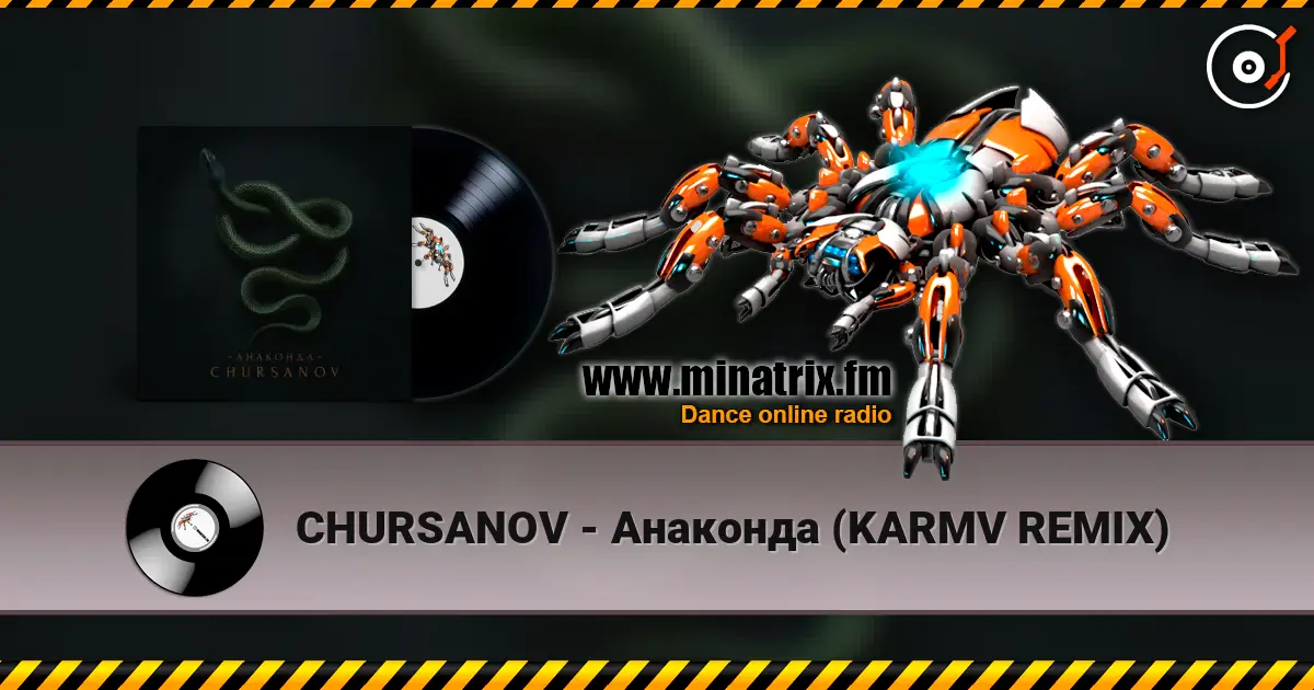 CHURSANOV - Анаконда (KARMV REMIX) escuchar online en alta calidad | Minatrix.FM