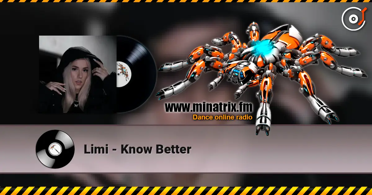 Limi - Know Better escuchar online en alta calidad | Minatrix.FM