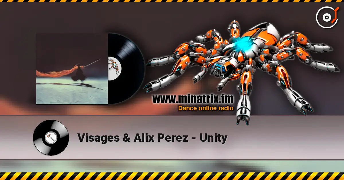 Visages & Alix Perez - Unity escuchar online en alta calidad | Minatrix.FM