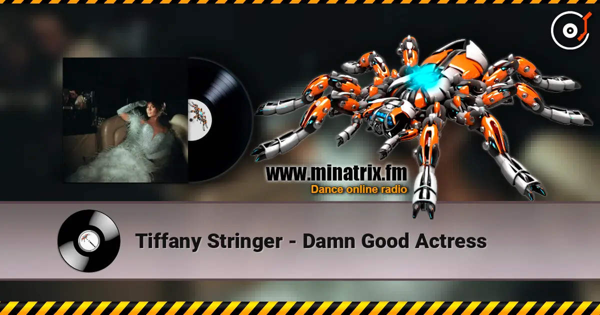 Tiffany Stringer - Damn Good Actress escuchar online en alta calidad | Minatrix.FM