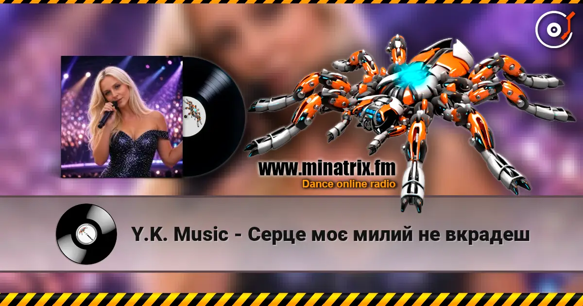 Y.K. Music - Серце моє милий не вкрадеш escuchar online en alta calidad | Minatrix.FM