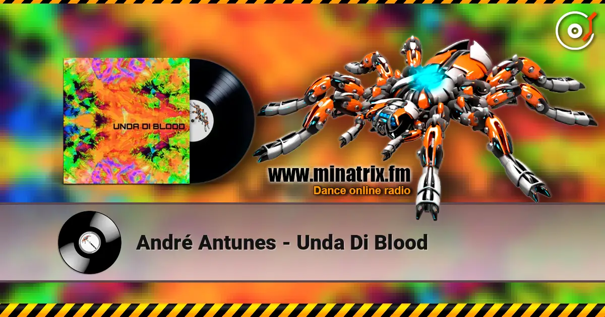 André Antunes - Unda Di Blood escuchar online en alta calidad | Minatrix.FM