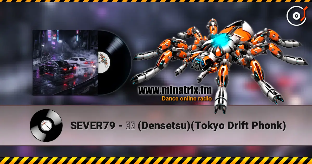 SEVER79 - 伝説 (Densetsu)(Tokyo Drift Phonk) escuchar online en alta calidad | Minatrix.FM