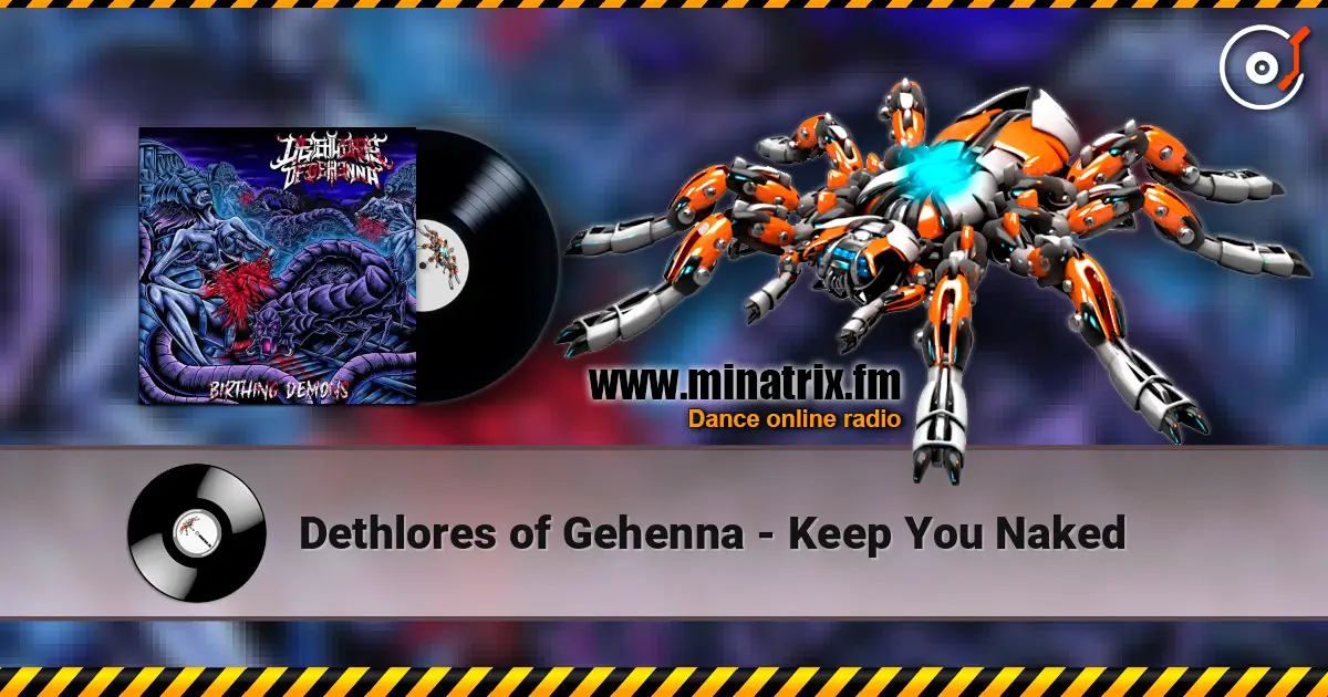 Dethlores of Gehenna - Keep You Naked escuchar online en alta calidad | Minatrix.FM