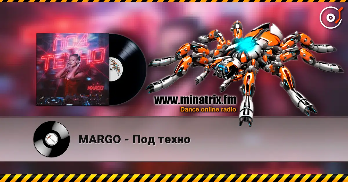 MARGO - Под техно escuchar online en alta calidad | Minatrix.FM