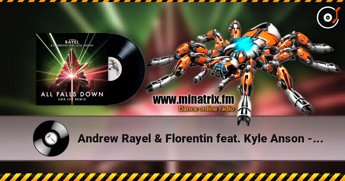 Andrew Rayel & Florentin feat. Kyle Anson - All Falls Down escuchar online en alta calidad | Minatrix.FM
