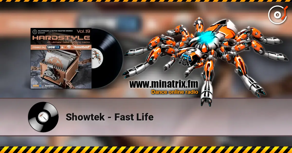 Showtek - Fast Life escuchar online en alta calidad | Minatrix.FM