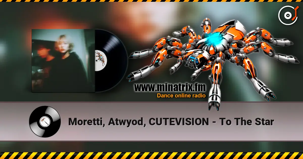 Moretti, Atwyod, CUTEVISION - To The Star escuchar online en alta calidad | Minatrix.FM