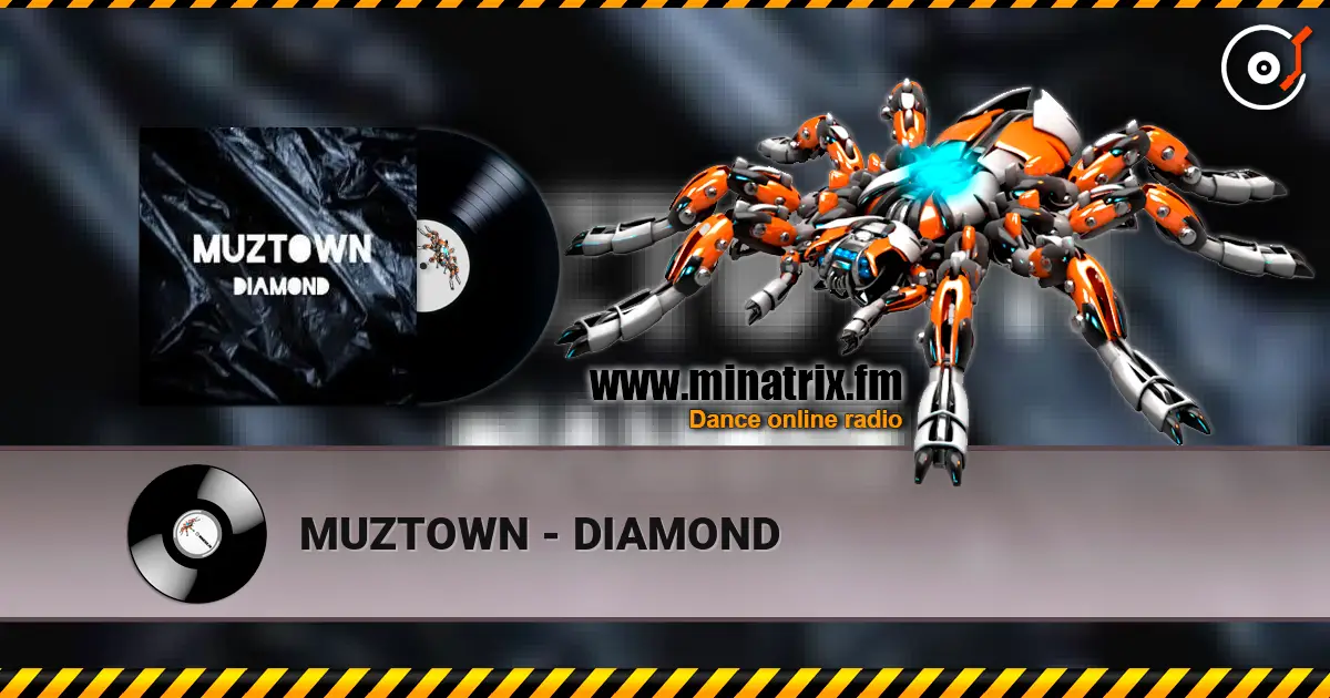 MUZTOWN - DIAMOND escuchar online en alta calidad | Minatrix.FM