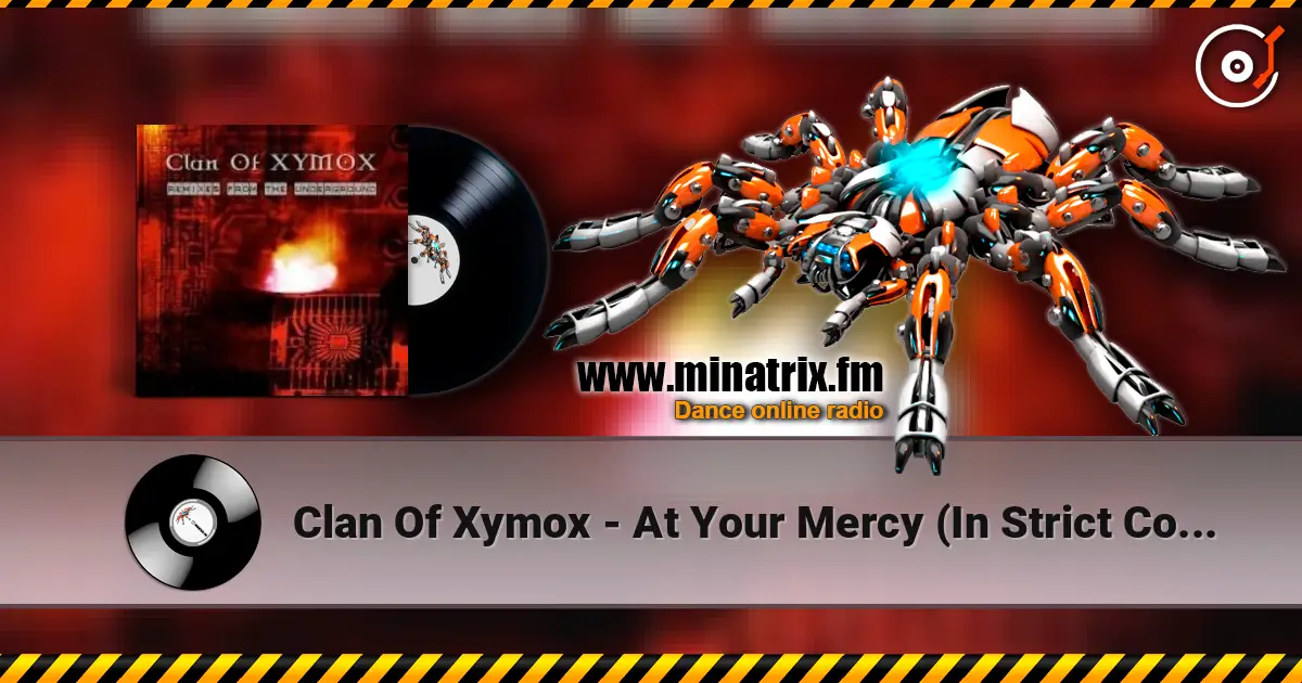 Clan Of Xymox - At Your Mercy (In Strict Confidence Remix) escuchar online en alta calidad | Minatrix.FM
