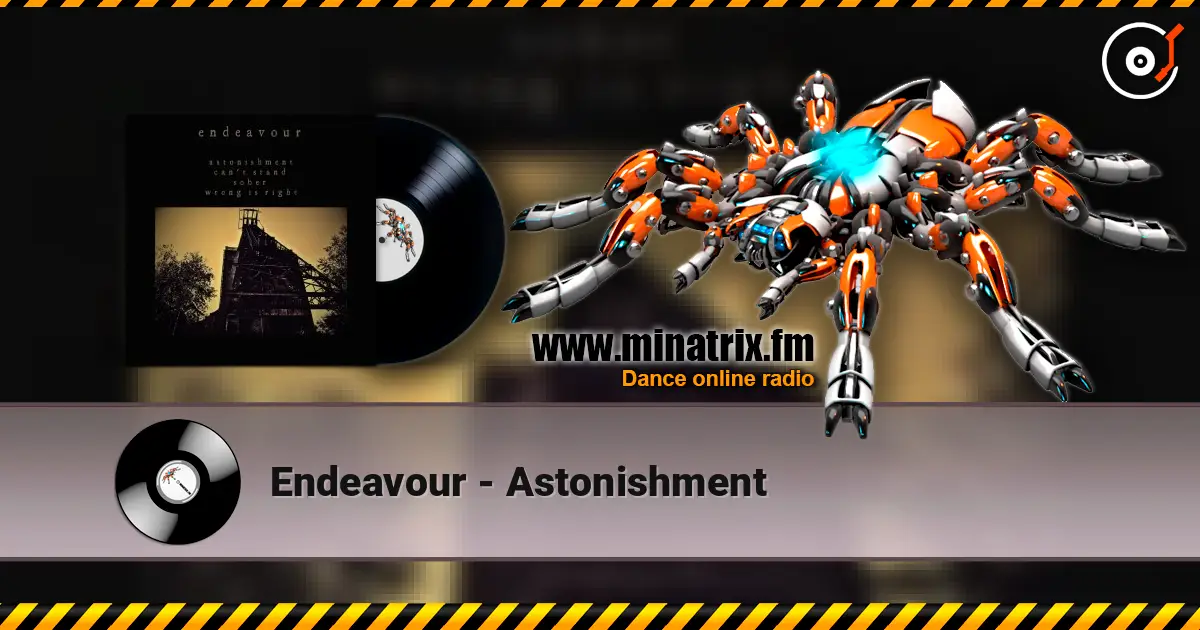 Endeavour - Astonishment escuchar online en alta calidad | Minatrix.FM