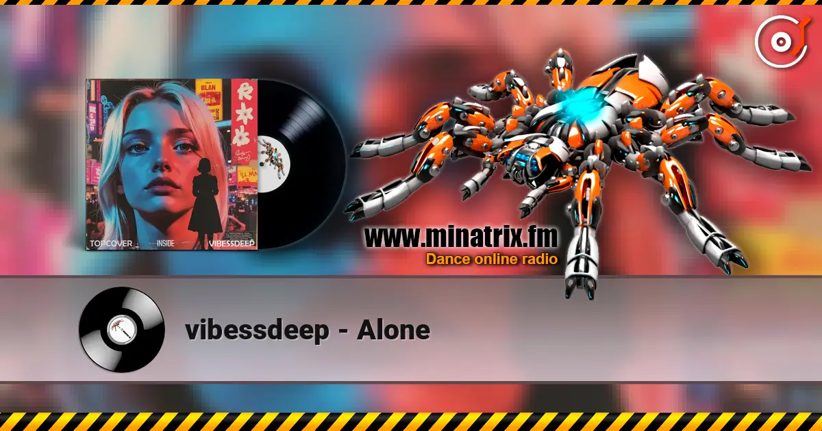 vibessdeep - Alone escuchar online en alta calidad | Minatrix.FM