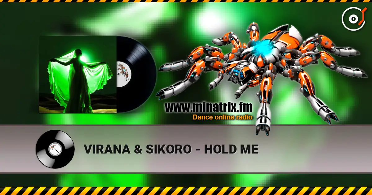 VIRANA & SIKORO - HOLD ME escuchar online en alta calidad | Minatrix.FM