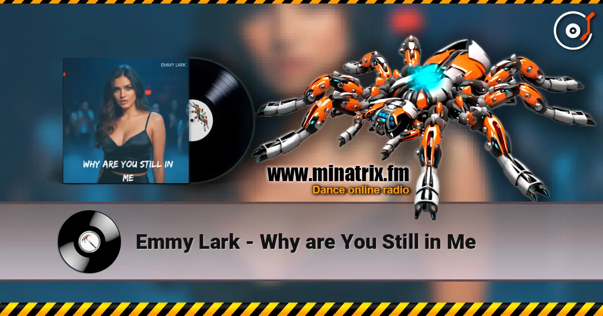 Emmy Lark - Why are You Still in Me escuchar online en alta calidad | Minatrix.FM