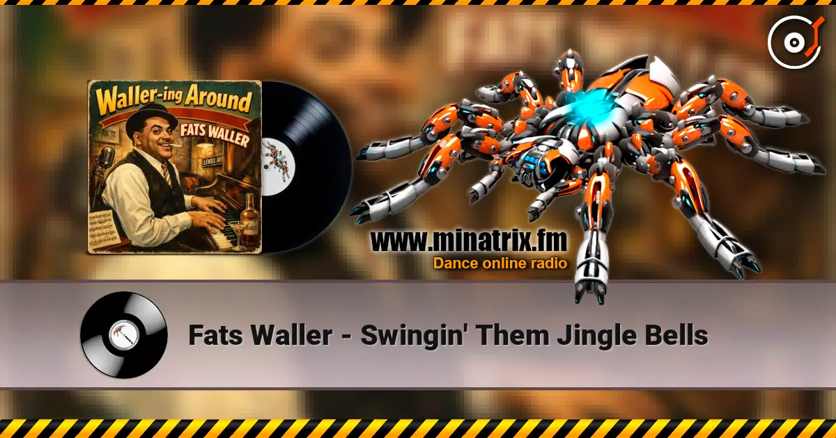 Fats Waller - Swingin' Them Jingle Bells escuchar online en alta calidad | Minatrix.FM