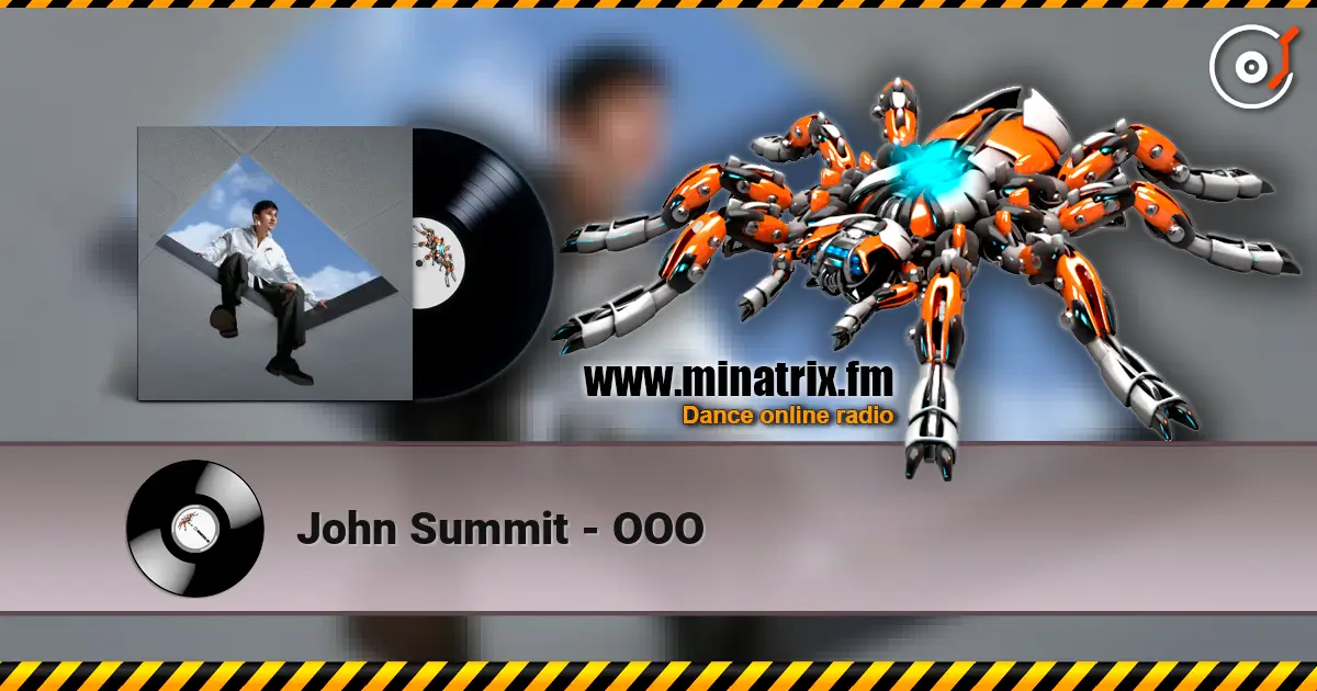 John Summit - OOO escuchar online en alta calidad | Minatrix.FM