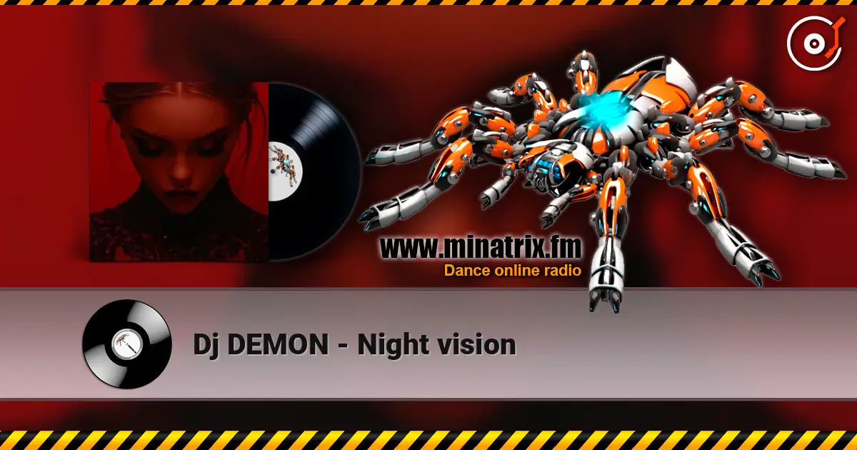 Dj DEMON - Night vision escuchar online en alta calidad | Minatrix.FM