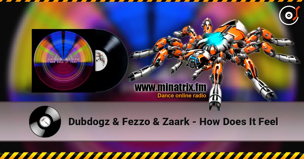 Dubdogz & Fezzo & Zaark - How Does It Feel escuchar online en alta calidad | Minatrix.FM