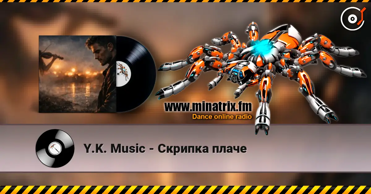 Y.K. Music - Скрипка плаче escuchar online en alta calidad | Minatrix.FM