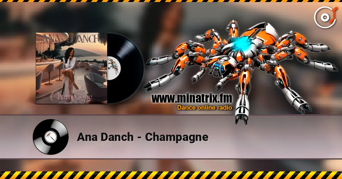 Ana Danch - Champagne escuchar online en alta calidad | Minatrix.FM