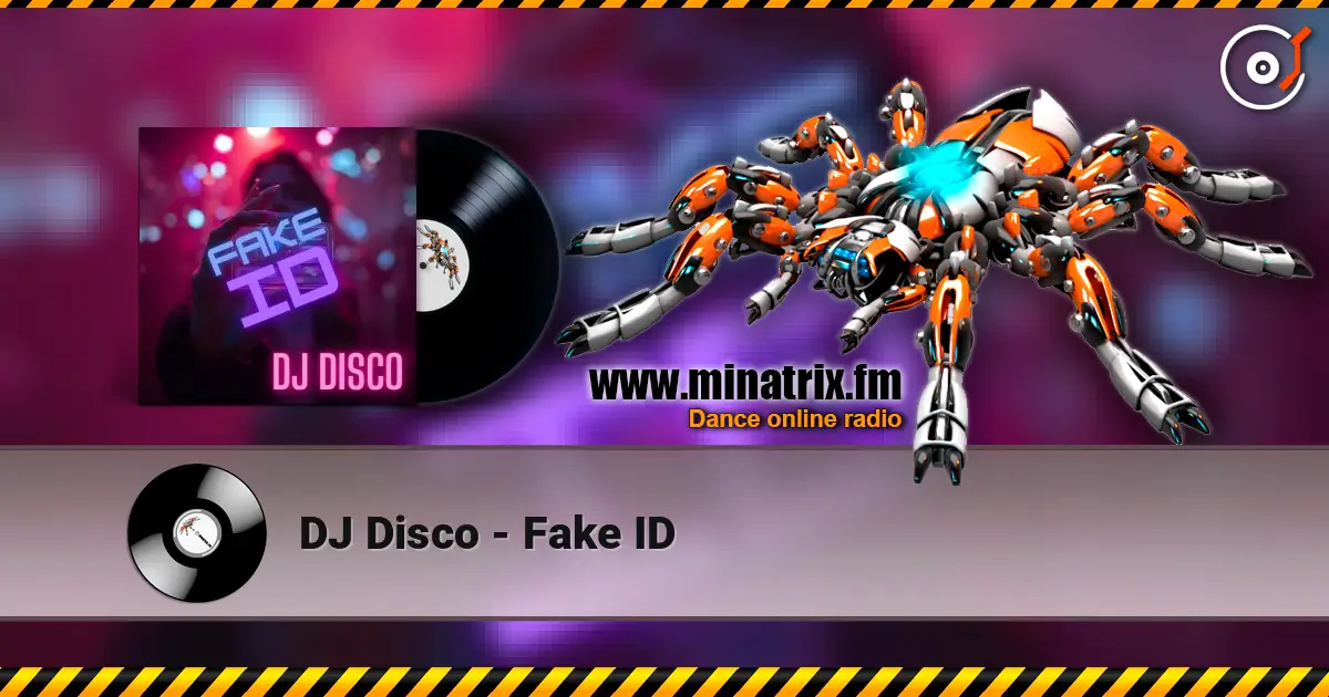 DJ Disco - Fake ID escuchar online en alta calidad | Minatrix.FM