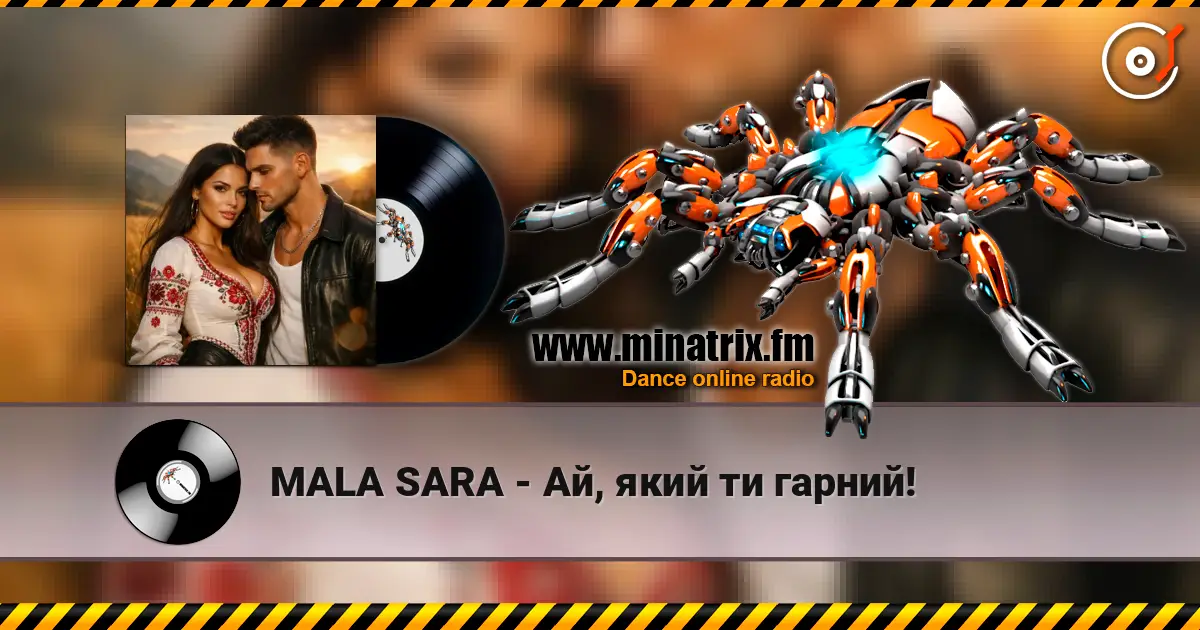 MALA SARA - Ай, який ти гарний! escuchar online en alta calidad | Minatrix.FM