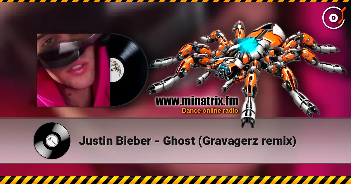 Justin Bieber - Ghost (Gravagerz remix) escuchar online en alta calidad | Minatrix.FM