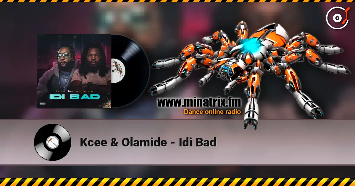 Kcee & Olamide - Idi Bad escuchar online en alta calidad | Minatrix.FM