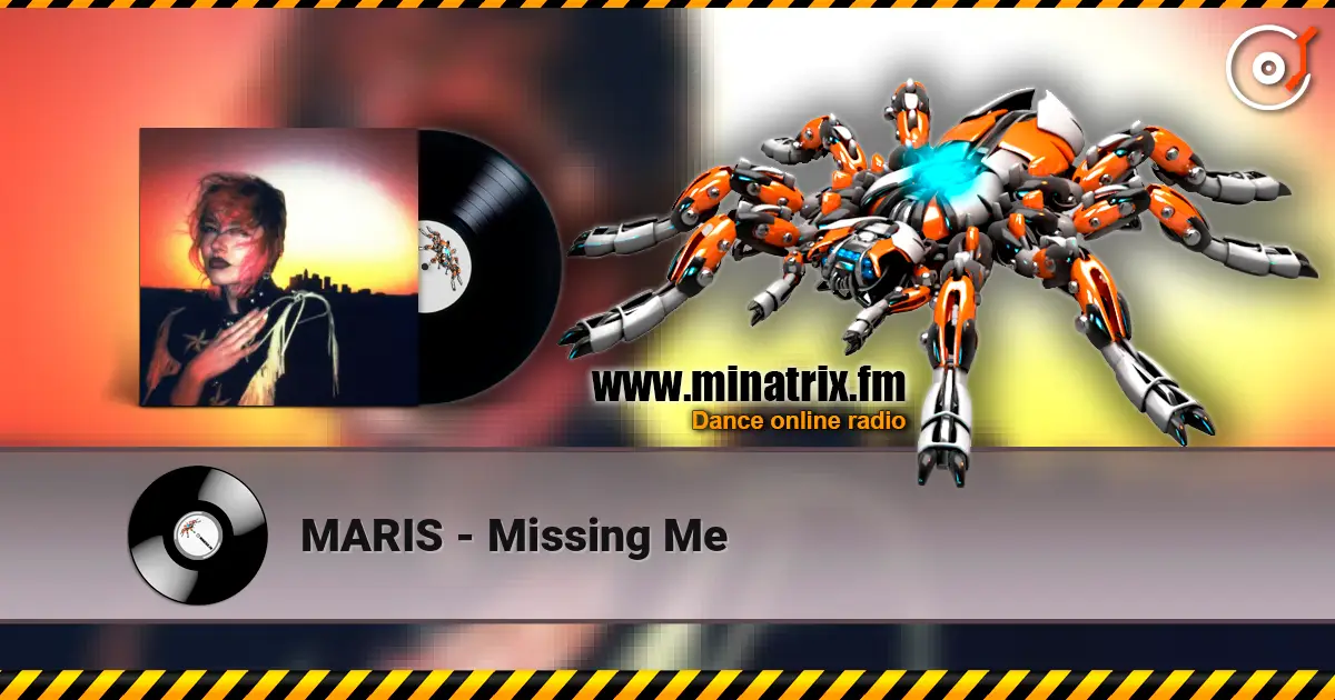 MARIS - Missing Me escuchar online en alta calidad | Minatrix.FM