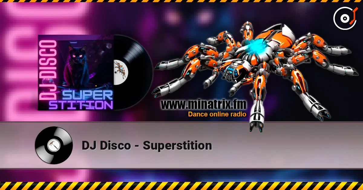 DJ Disco - Superstition escuchar online en alta calidad | Minatrix.FM