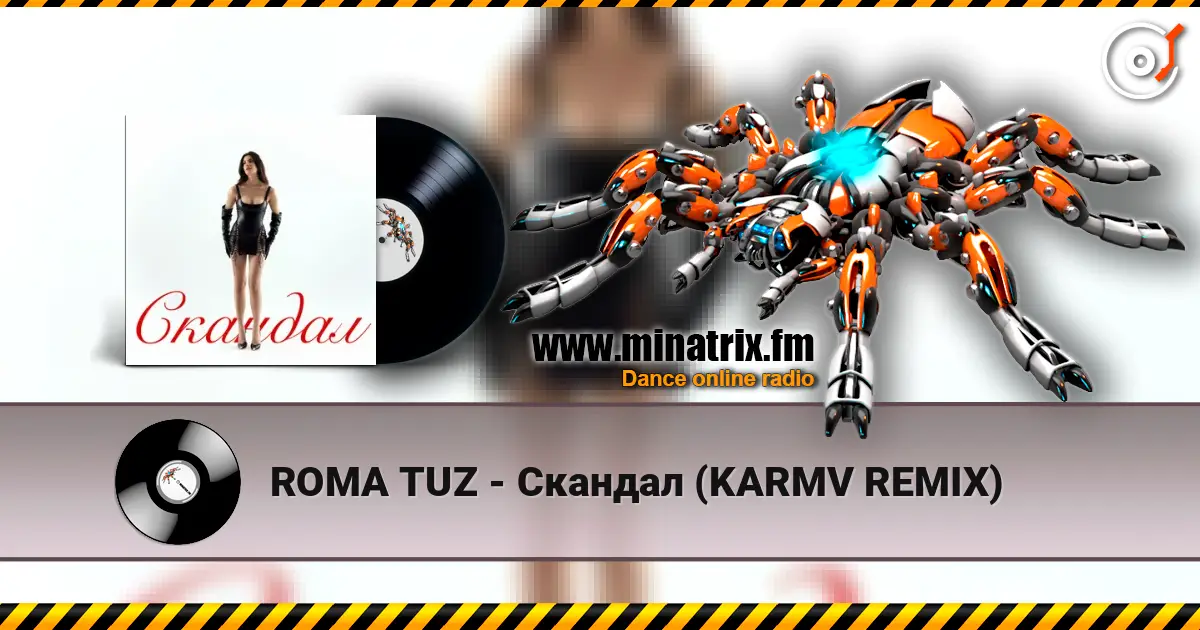 ROMA TUZ - Скандал (KARMV REMIX) escuchar online en alta calidad | Minatrix.FM