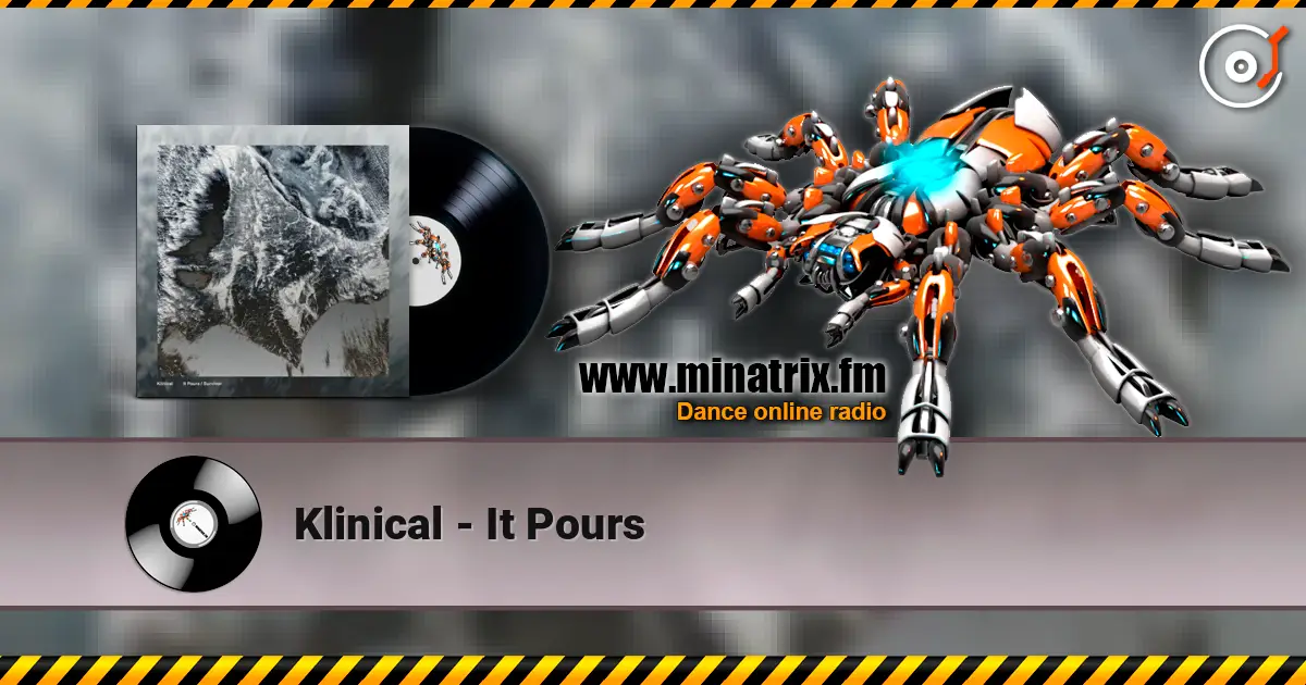 Klinical - It Pours escuchar online en alta calidad | Minatrix.FM
