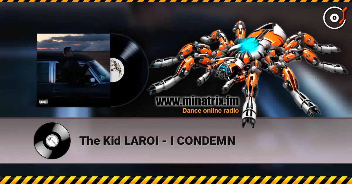 The Kid LAROI - I CONDEMN escuchar online en alta calidad | Minatrix.FM