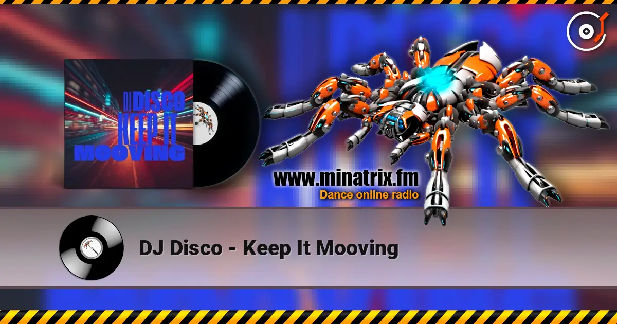 DJ Disco - Keep It Mooving escuchar online en alta calidad | Minatrix.FM