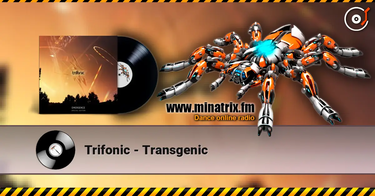 Trifonic - Transgenic escuchar online en alta calidad | Minatrix.FM