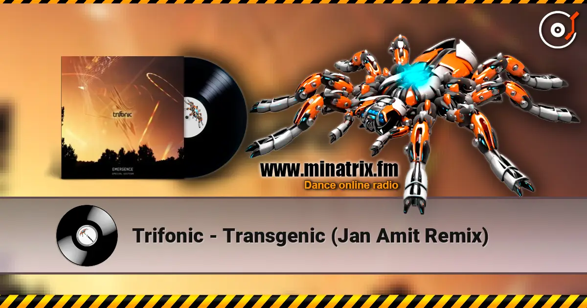 Trifonic - Transgenic (Jan Amit Remix) escuchar online en alta calidad | Minatrix.FM