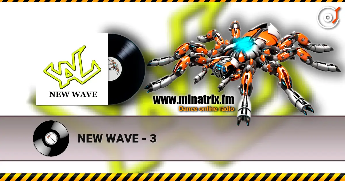 NEW WAVE - 3 escuchar online en alta calidad | Minatrix.FM
