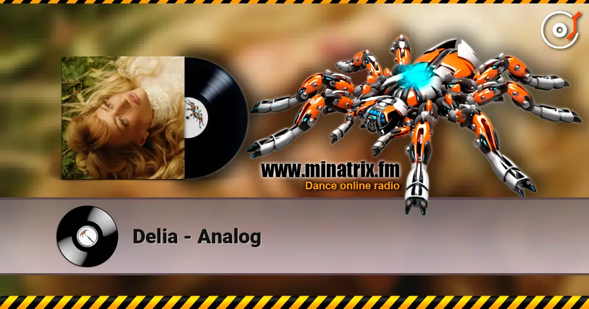 Delia - Analog escuchar online en alta calidad | Minatrix.FM